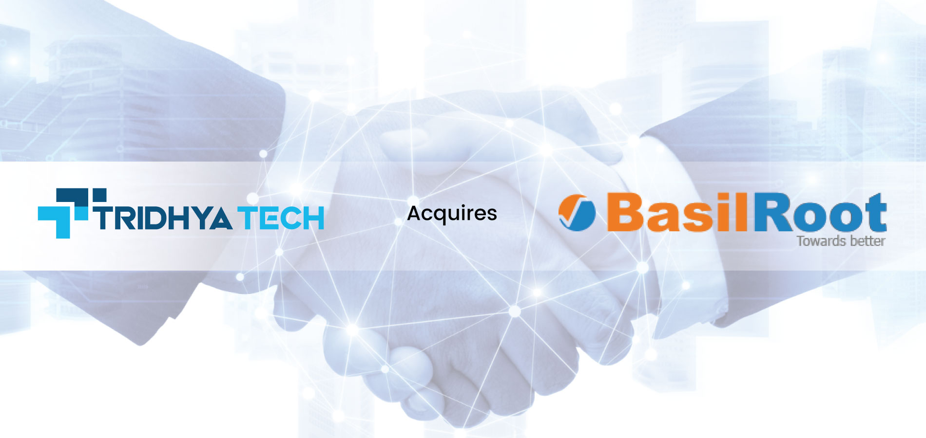 Tridhya Tech Acquires 100 % Equity Stake in BasilRoot Techno